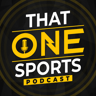 That One Sports Podcast's Show