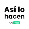 Así lo hacen | Put*s Locos