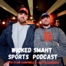 The Wicked Smaht Sports Podcast