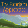 The Fandom Apprentice
