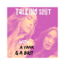 Talking Shit with a Yank and a Brit