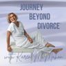 Journey Beyond Divorce Podcast