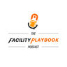 The Facility Playbook