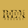 Christus Rex Podcast
