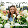 The Backyard Bouquet Podcast: Cut Flower Farming Podcast for Flower Farmers & Backyard Gardeners