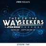 This is the Wayseekers: A Star Wars Podcast