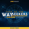 This is the Wayseekers: A Star Wars Podcast