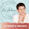 Aligned Living with Dr. Autumn
