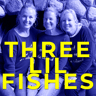 Three Lil Fishes