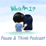 Pause and Think