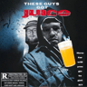 These Guys Got Juice