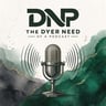 The Dyer Need of a Podcast