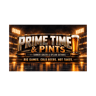 Prime Time and Pints