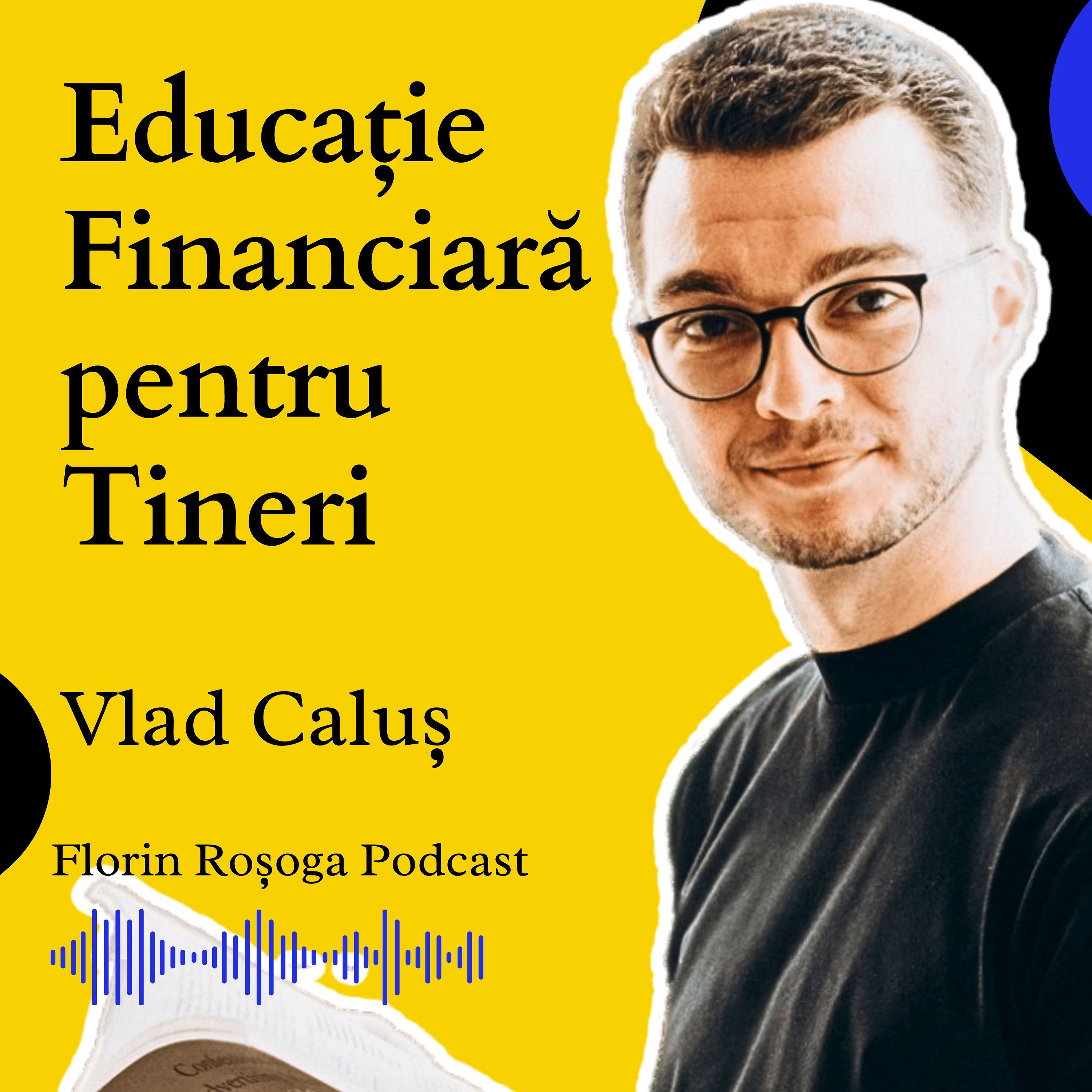 Educație Financiară pentru Tineri: O Discuție despre Coast FIRE cu Vlad Caluș