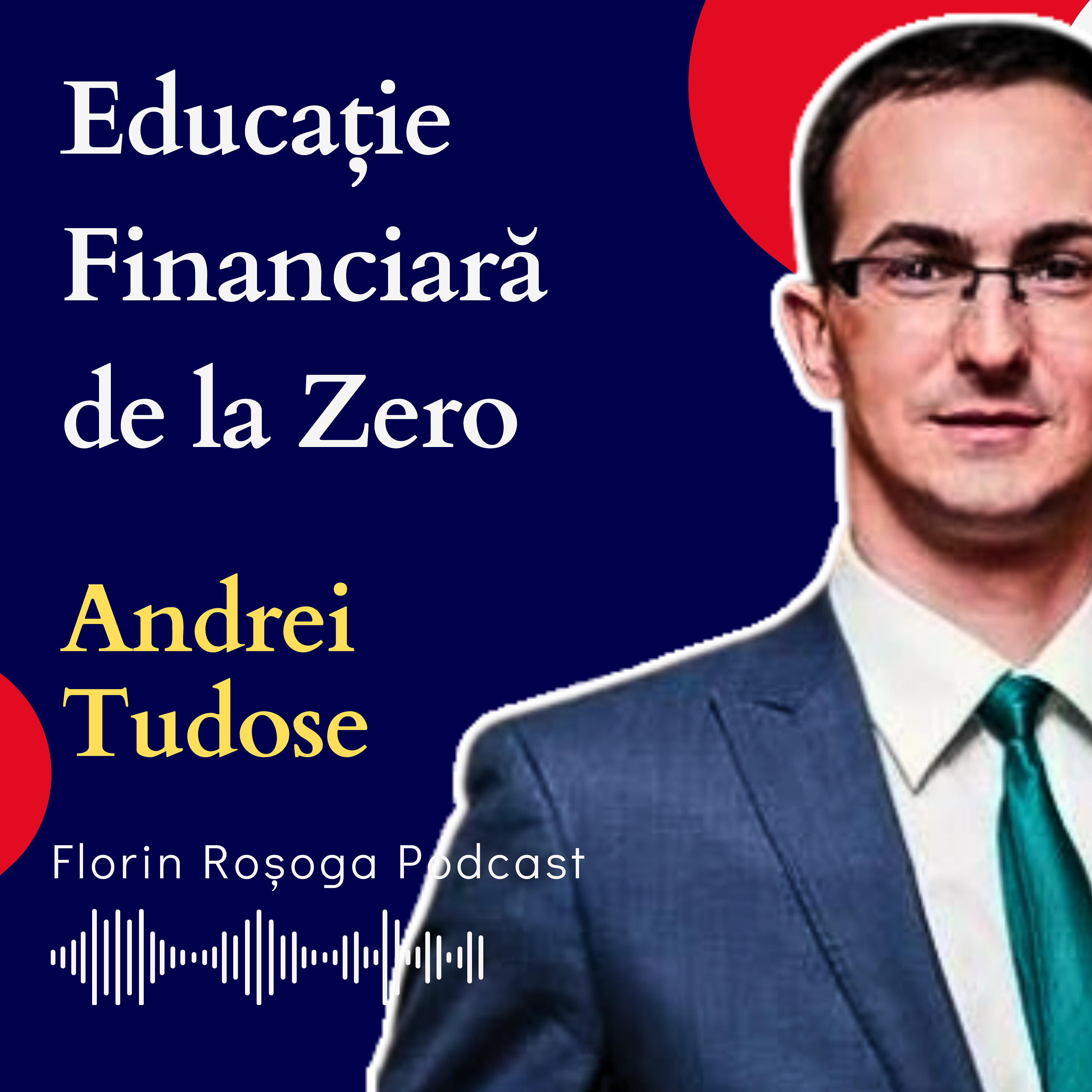 Educație Financiară de la Zero cu Andrei Tudose