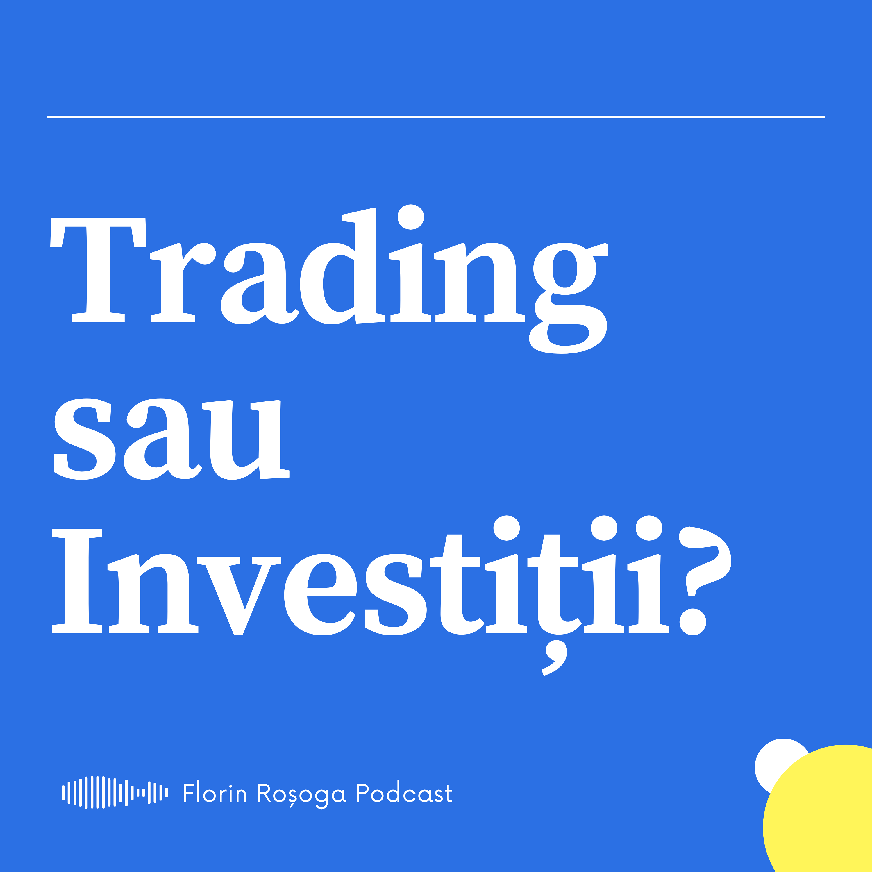 Trading sau Investiții: Cum Alegi un Drum Financiar?