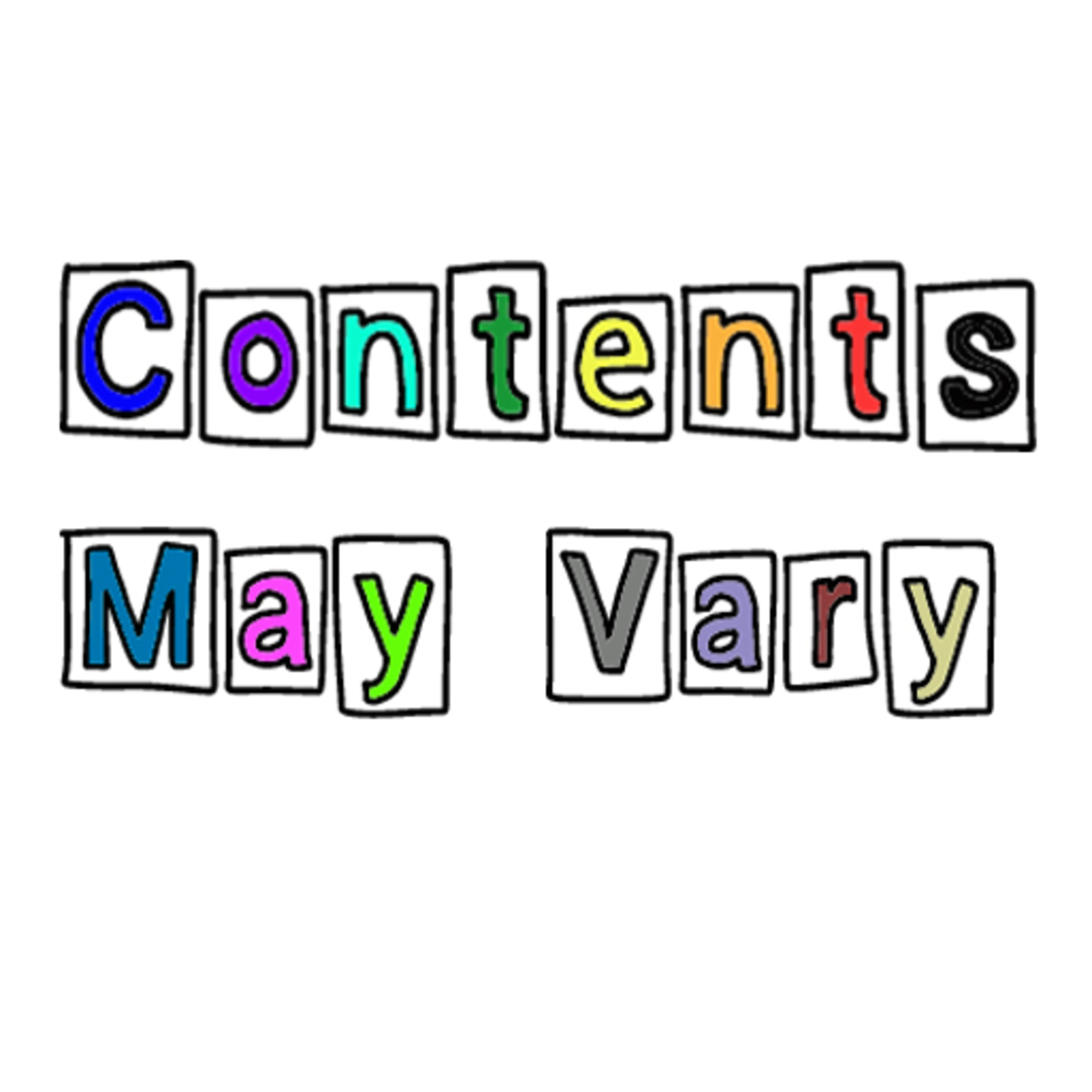 Contents May Vary
