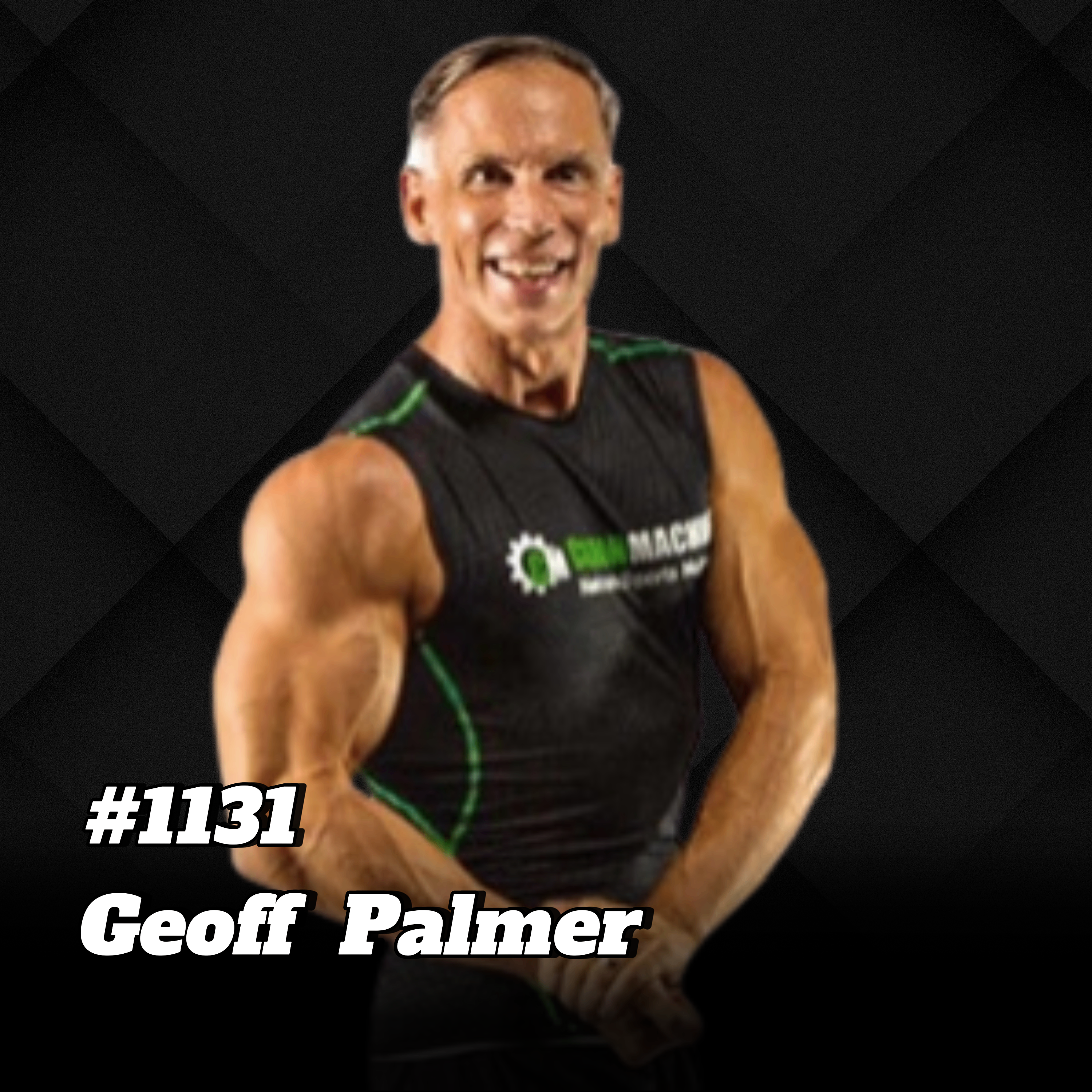 Starbodybuilder Geoff Palmer verrät Geheimnisse zur ewigen Fitness (All natural!) #1131