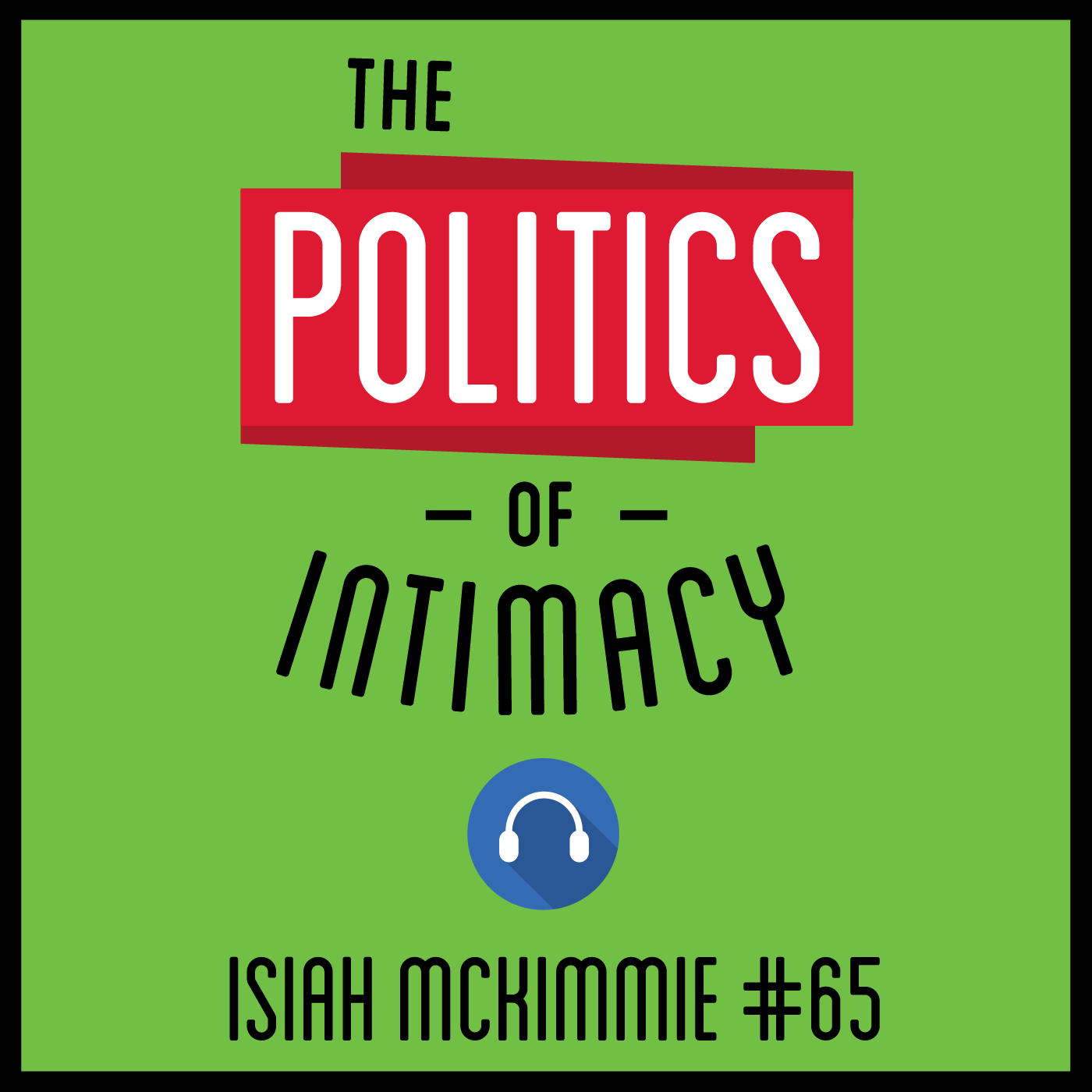 The Politics of Everything