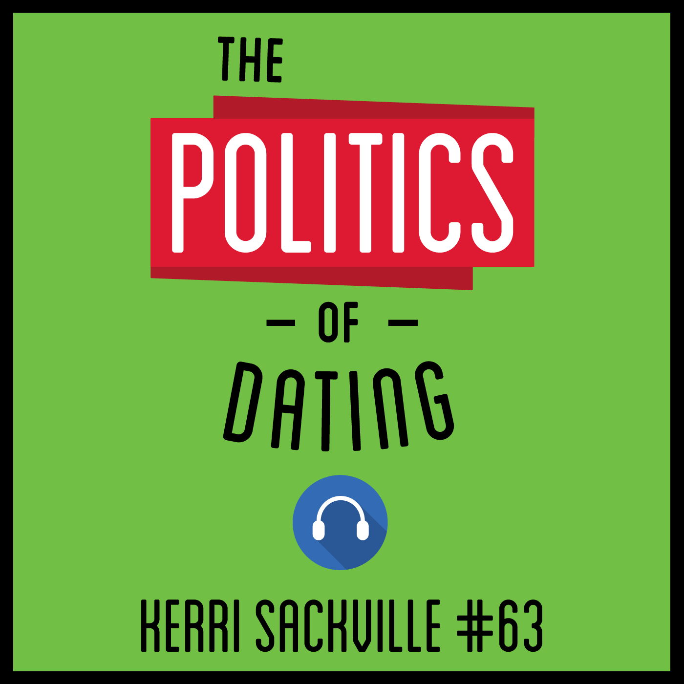 The Politics of Everything