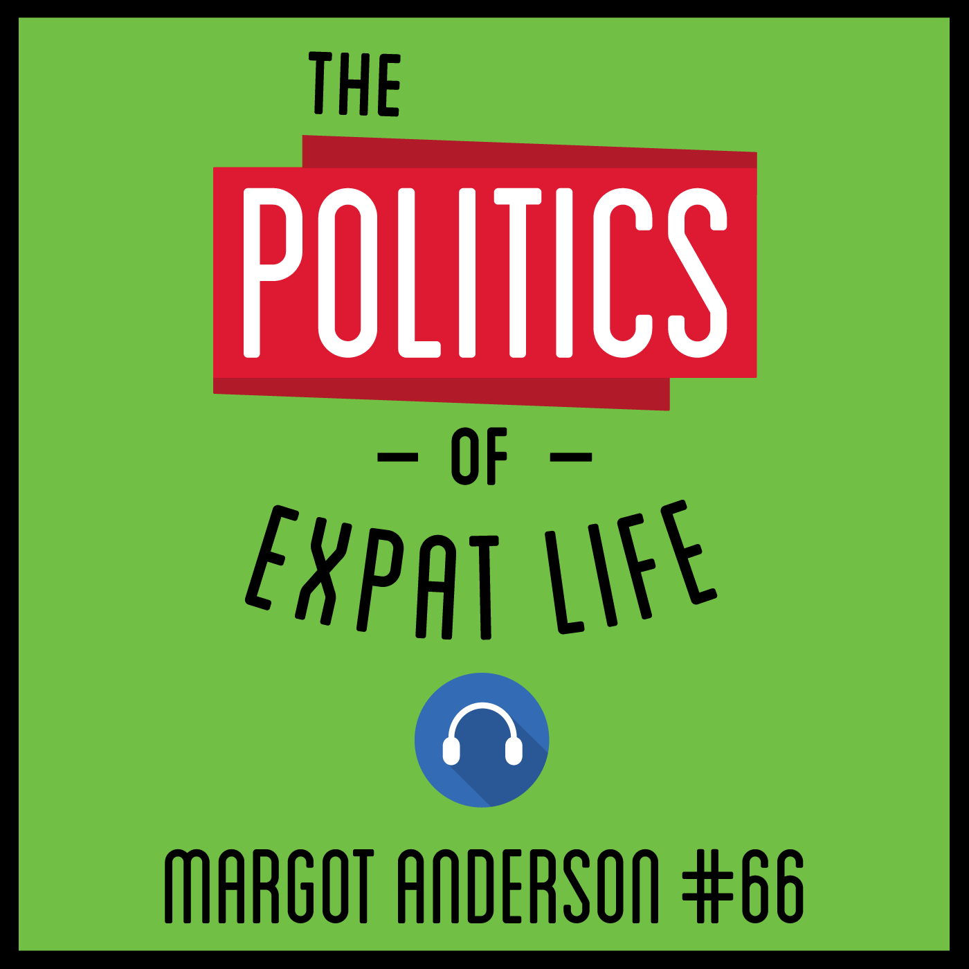 The Politics of Everything