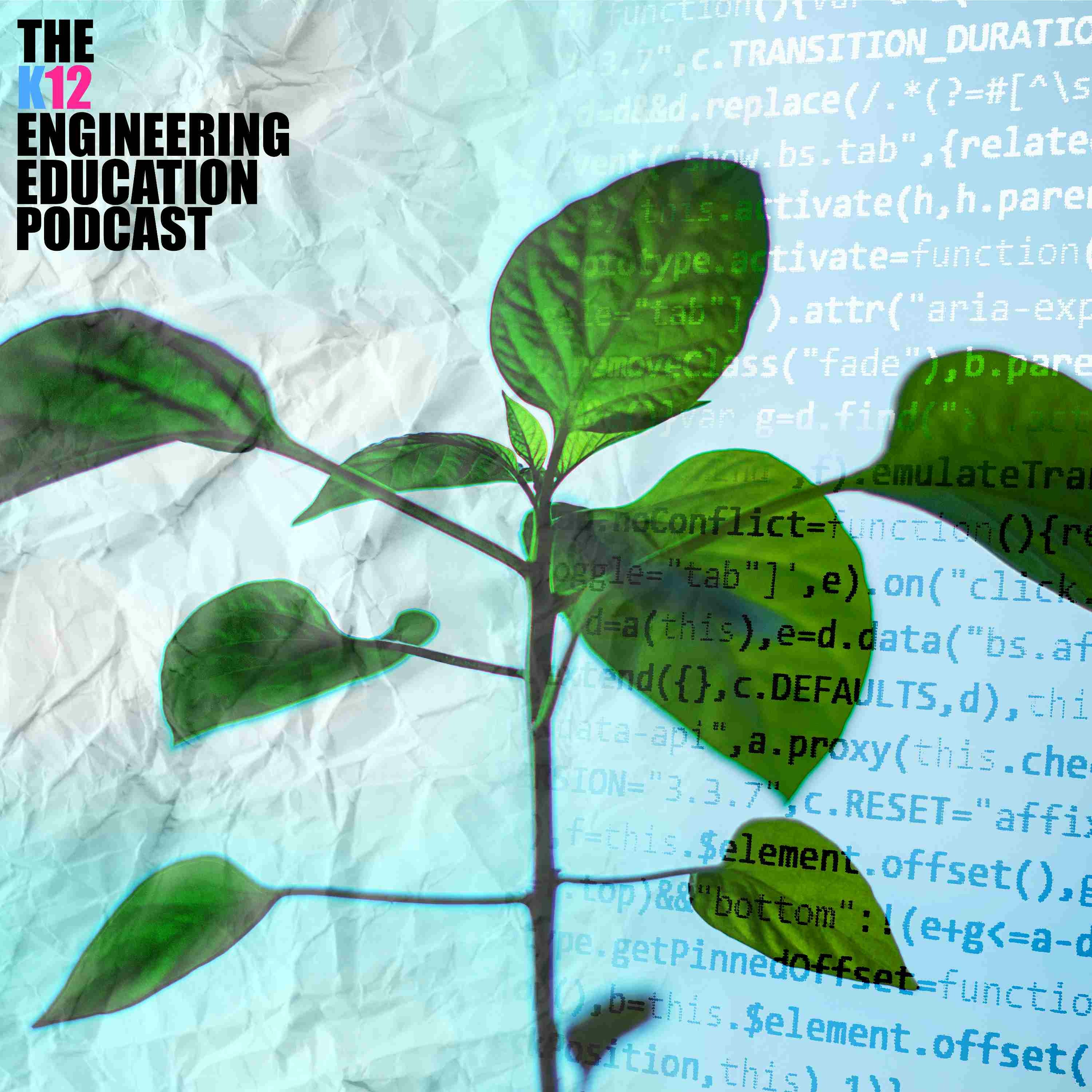The K12 Engineering Education Podcast