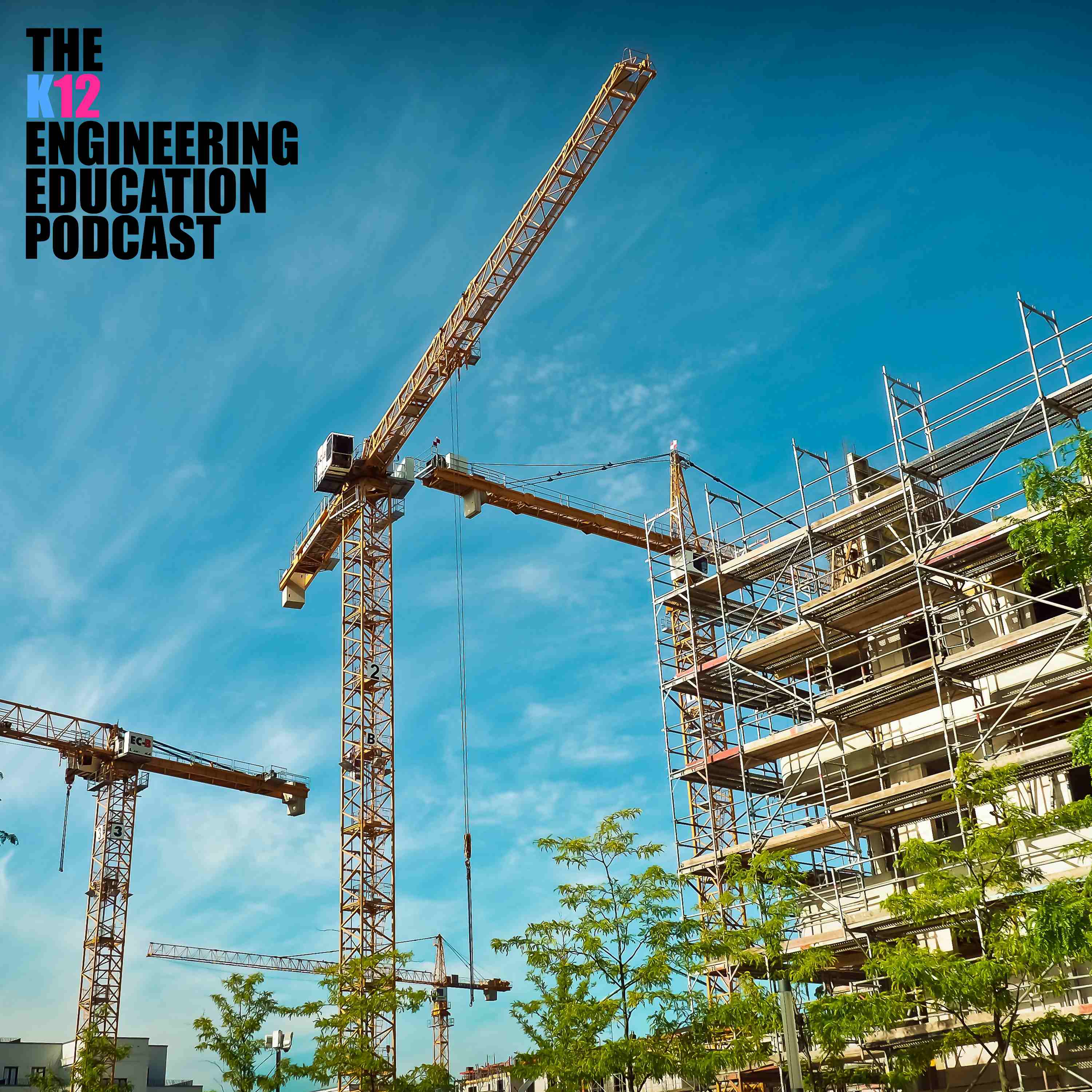 The K12 Engineering Education Podcast