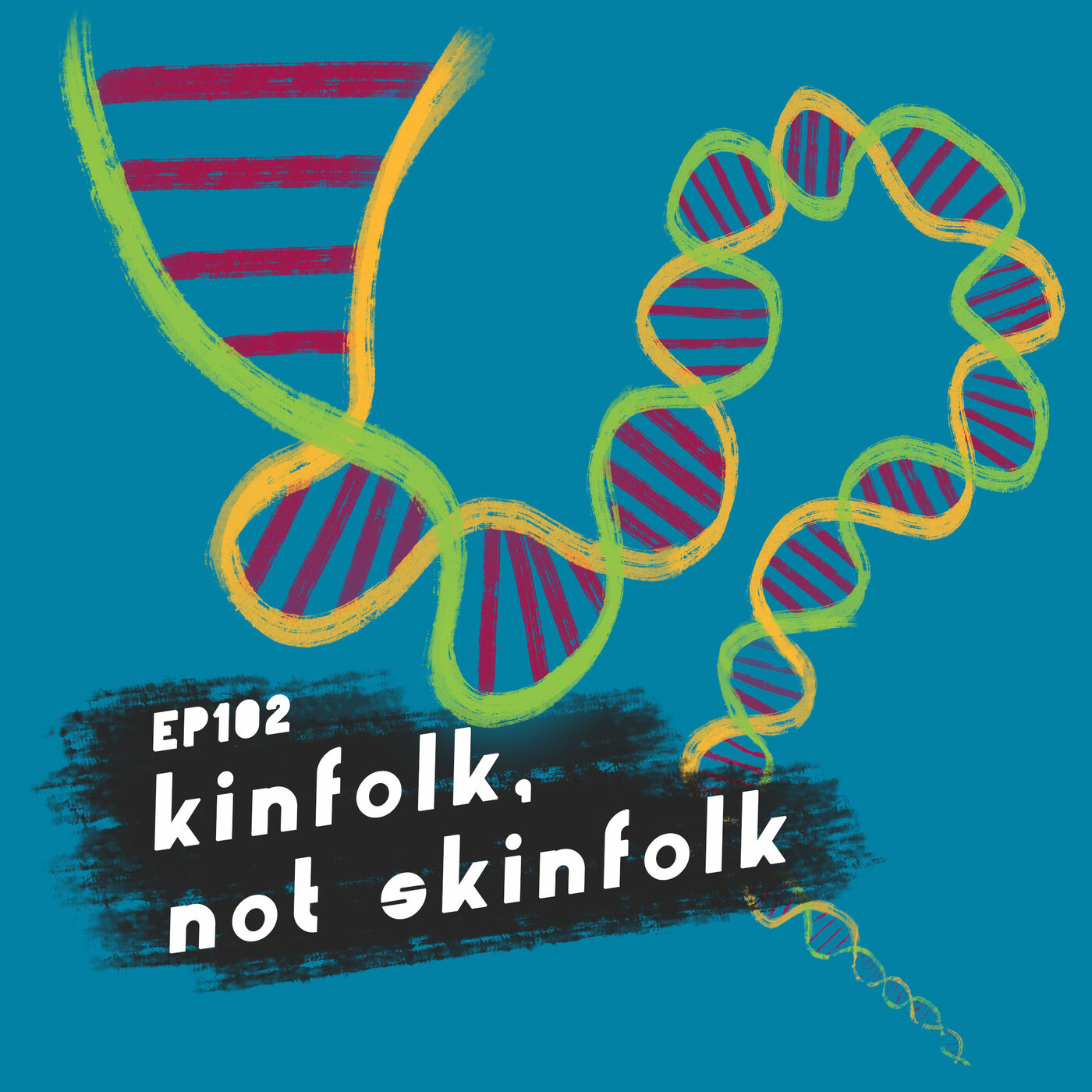 kinfolk, not skinfolk