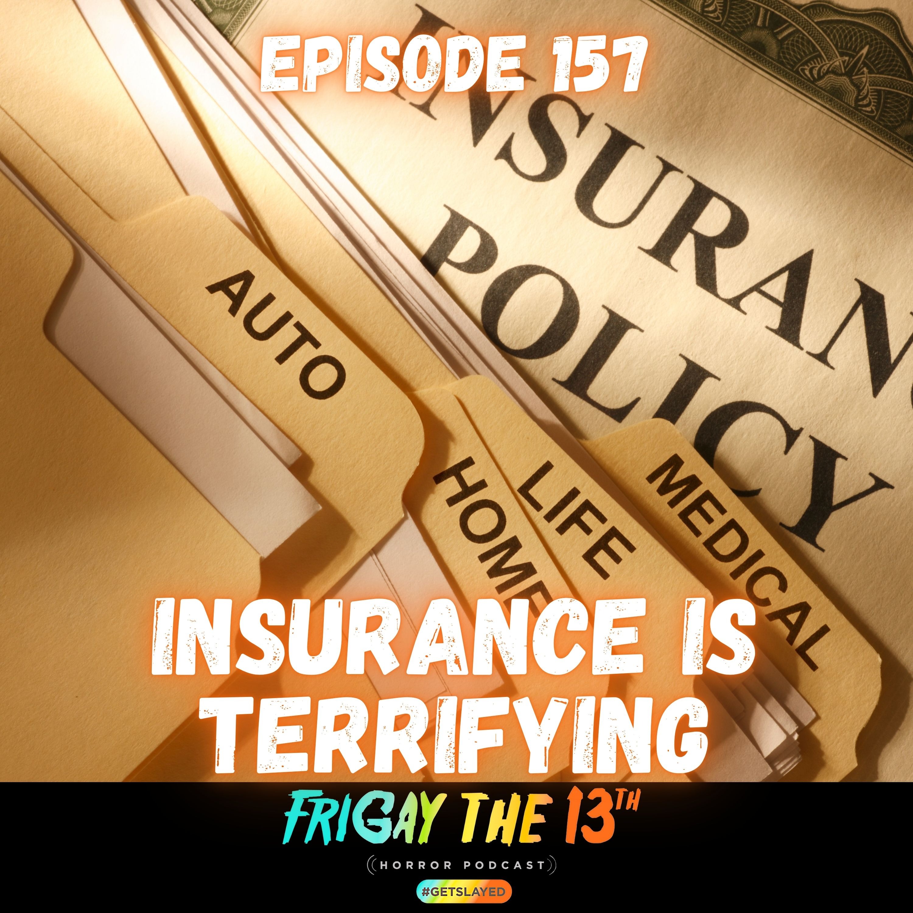 🚑📄 EPISODE 157: INSURANCE IS TERRIFYING 📄🚑