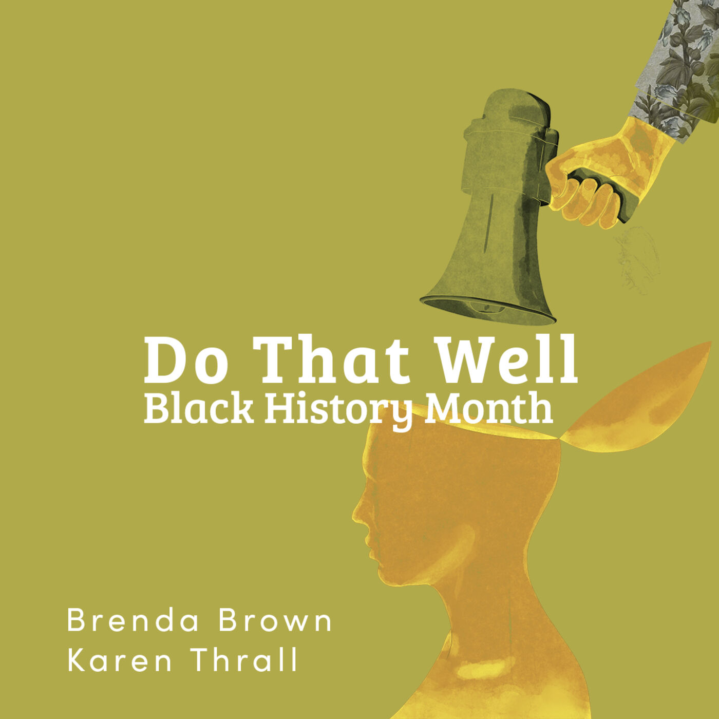 Do That Well: Black History Month