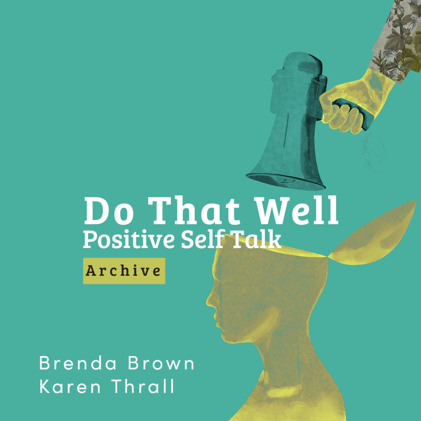 [archive] Do That Well:  Positive Self Talk