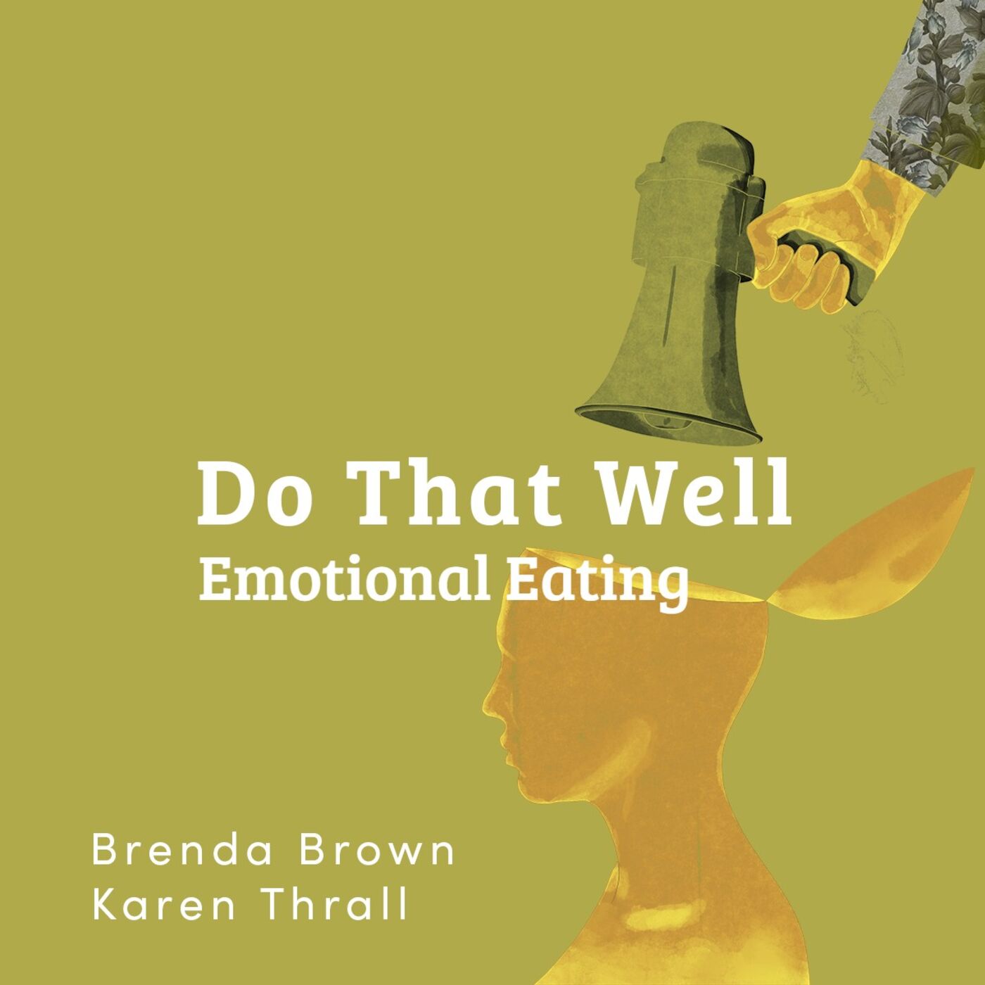 Do That Well:  Emotional Eating
