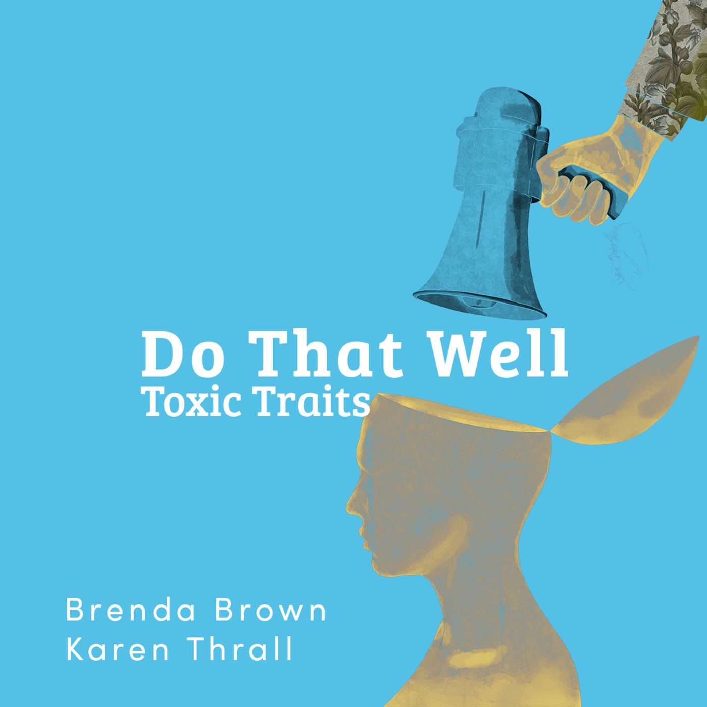 Do That Well: Toxic Traits