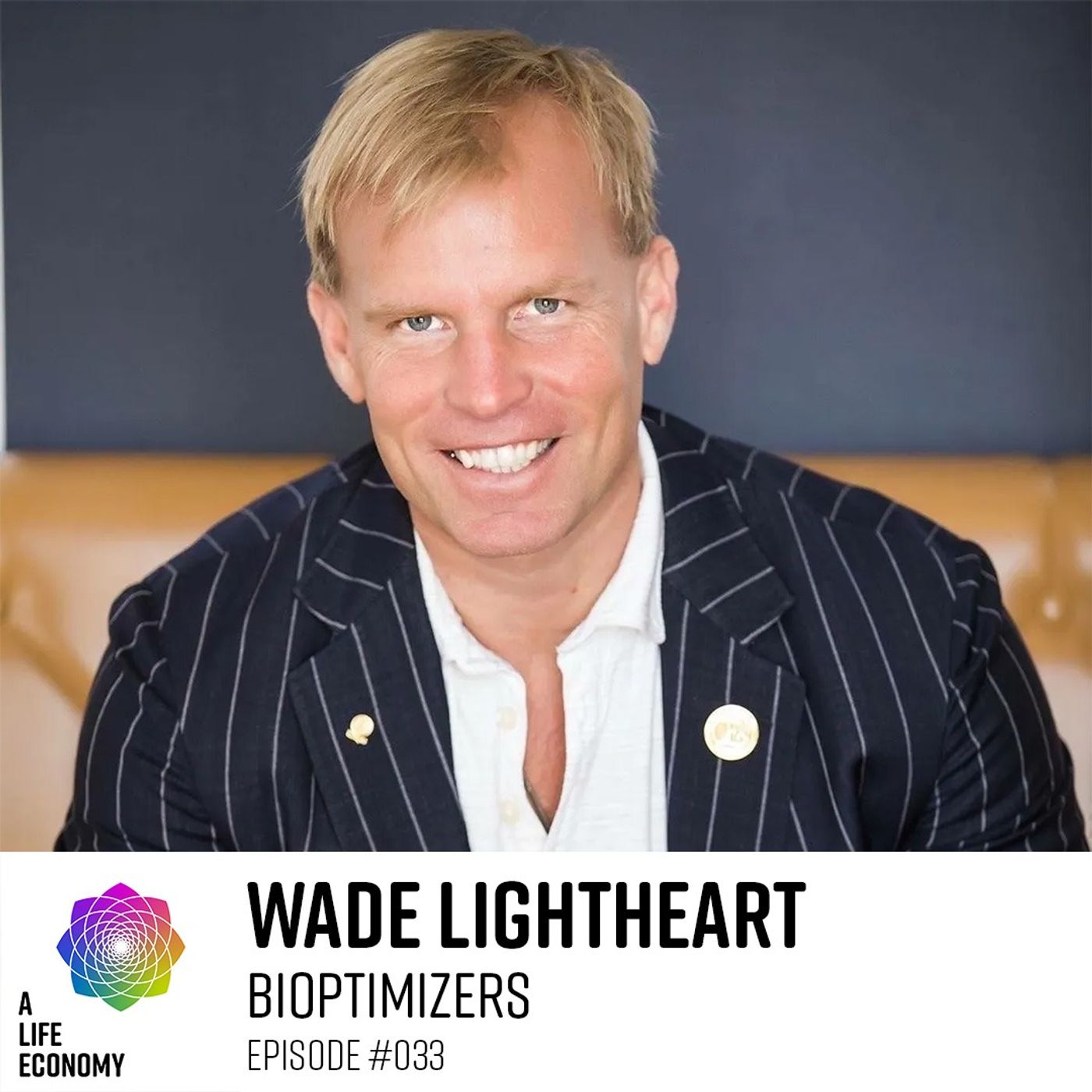 Wade Lightheart | Biohacking for Optimal Health