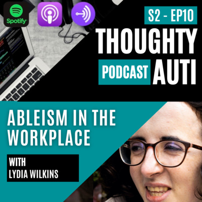 Ableism In The Workplace with Lydia Wilkins