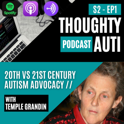 Temple Grandin - 20th Vs 21st Century Autism Advocacy