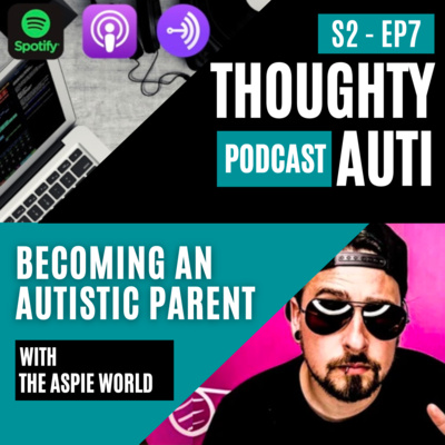 The Aspie World On Becoming An Autistic Parent