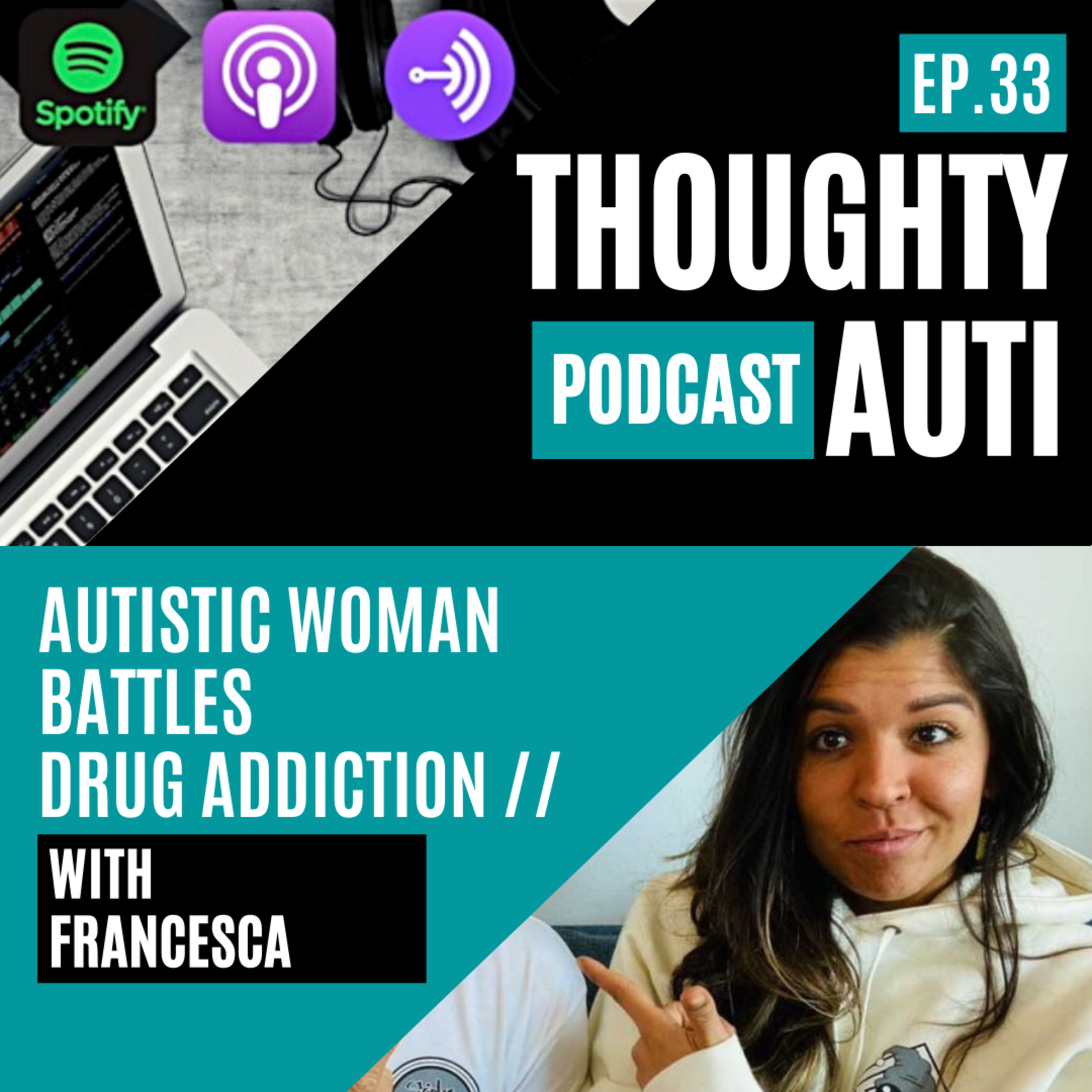 Battling Crystal Methamphetamine Addiction & Homelessness - One Autistic Woman's Journey w/ Neurodivergent FranchFries