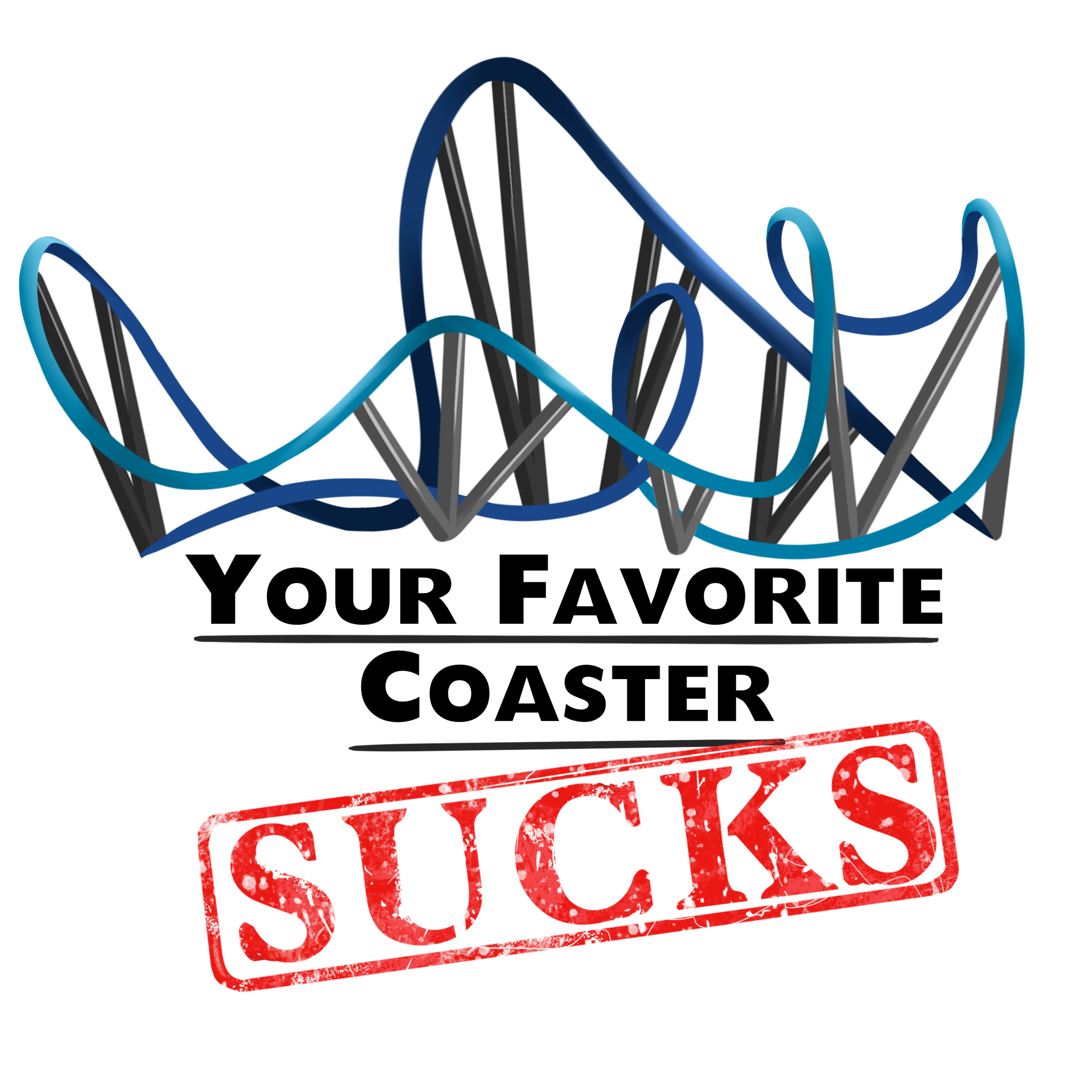 Your Favorite Coaster Sucks