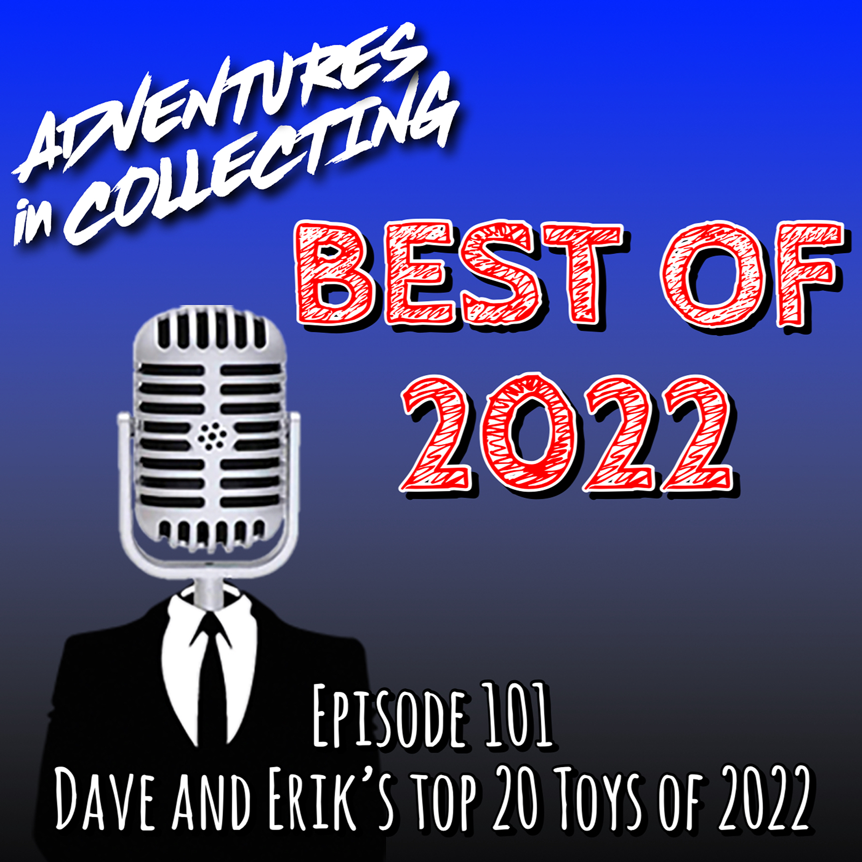 Adventures in Collecting Toy Collecting Podcast