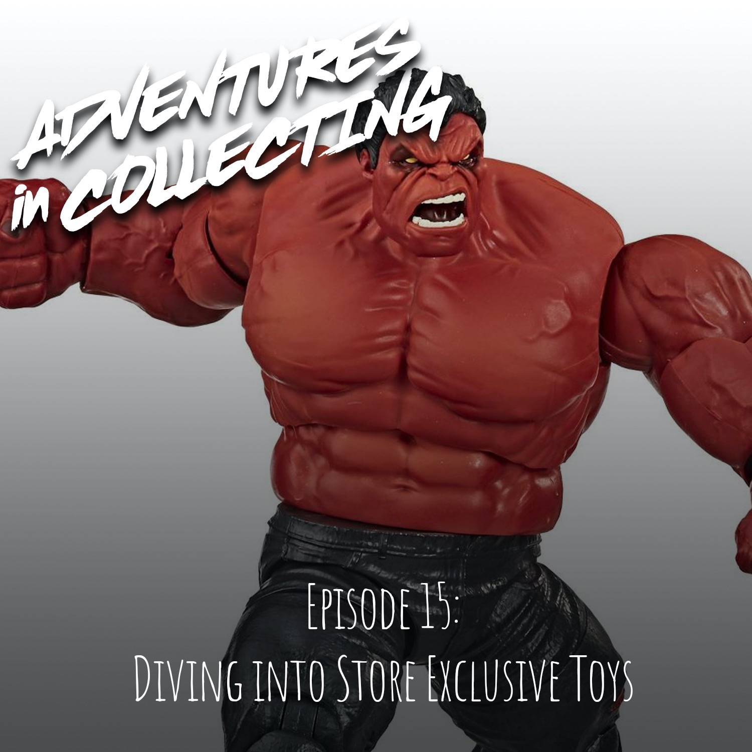 Adventures in Collecting Toy Collecting Podcast