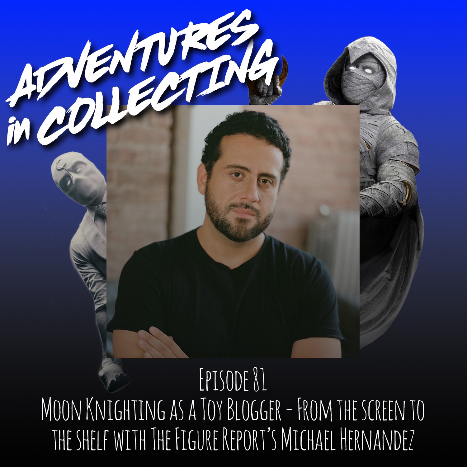 Adventures in Collecting Toy Collecting Podcast