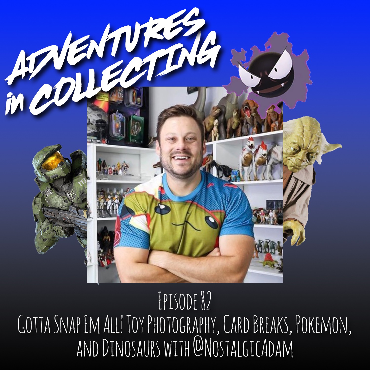 Adventures in Collecting Toy Collecting Podcast
