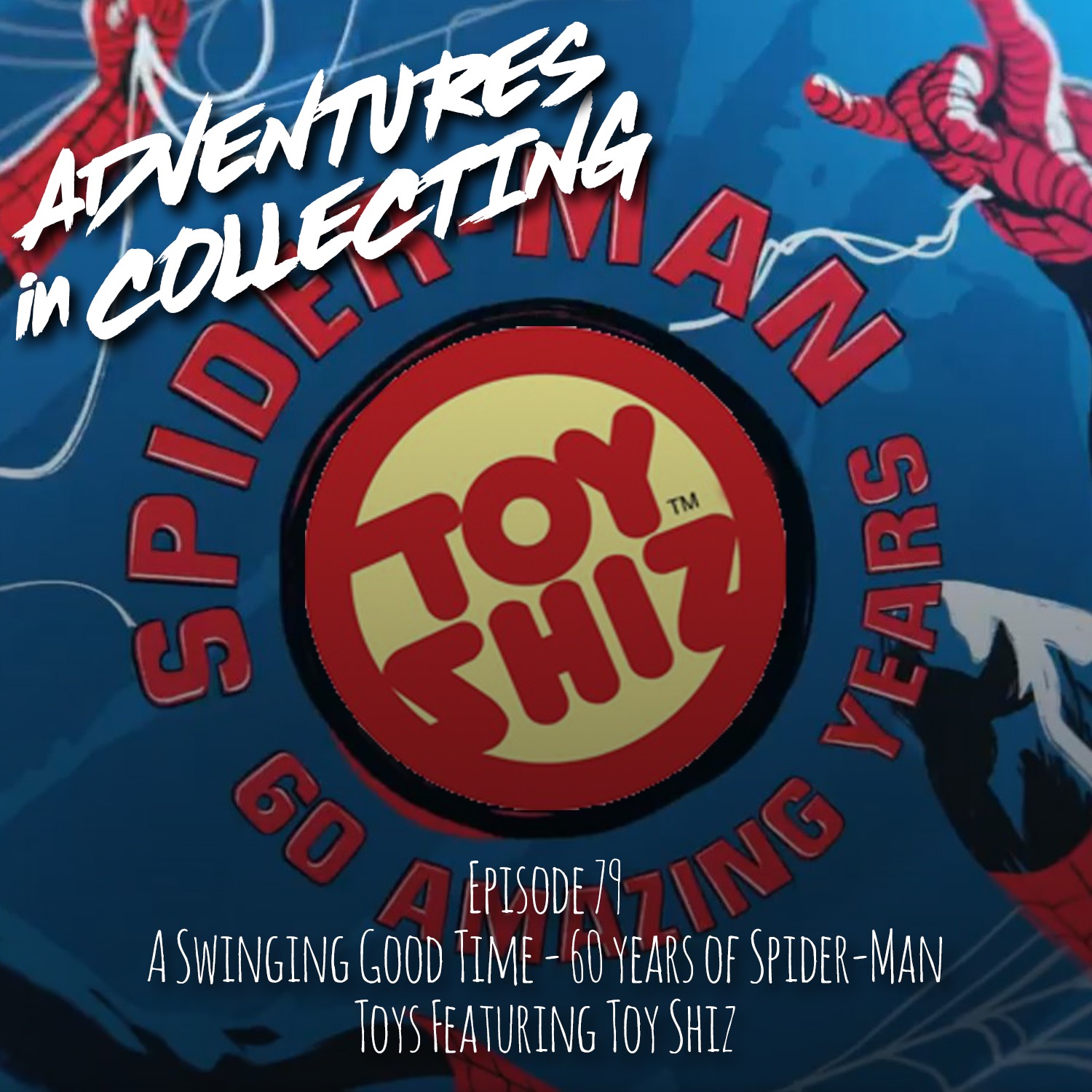 Adventures in Collecting Toy Collecting Podcast
