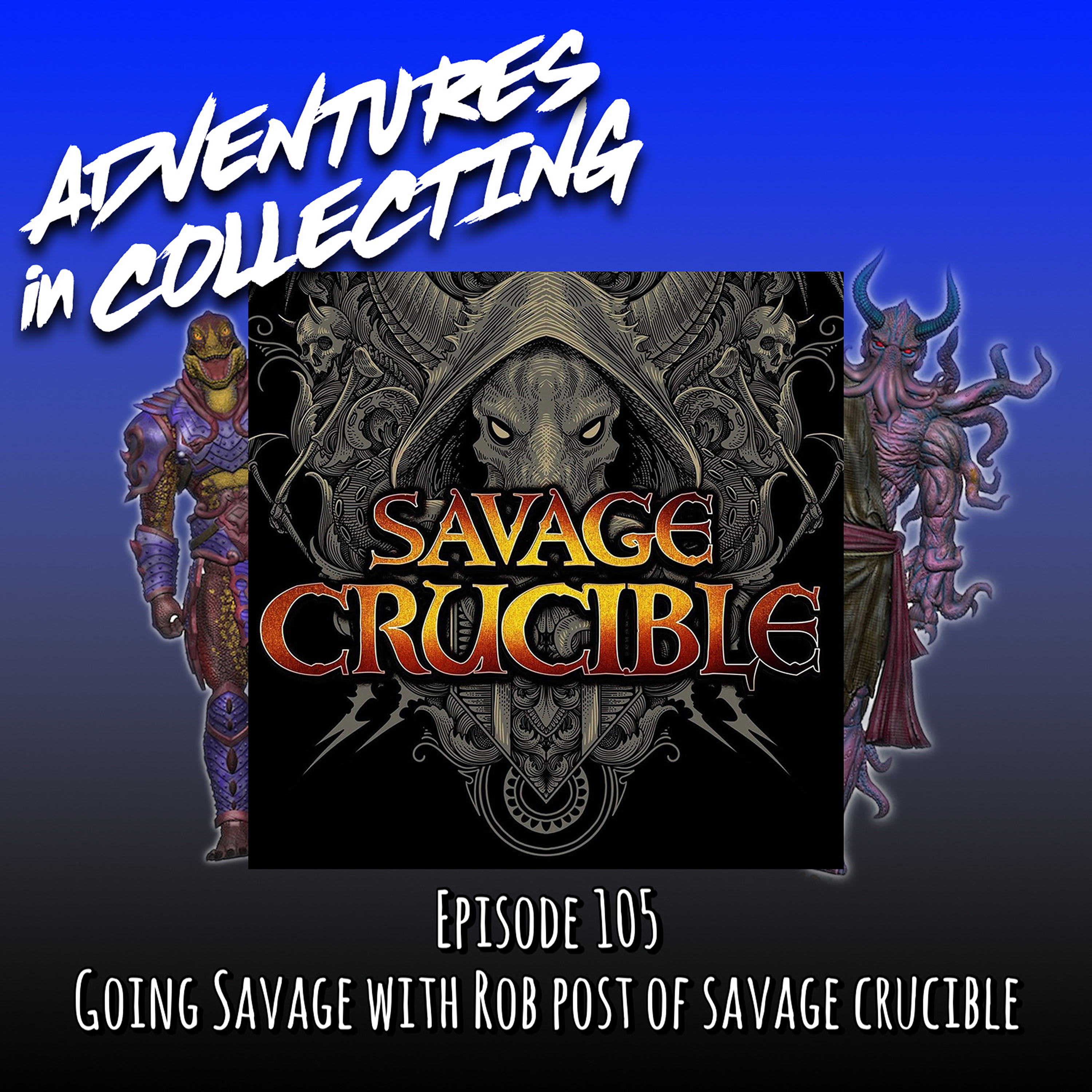 Adventures in Collecting Toy Collecting Podcast