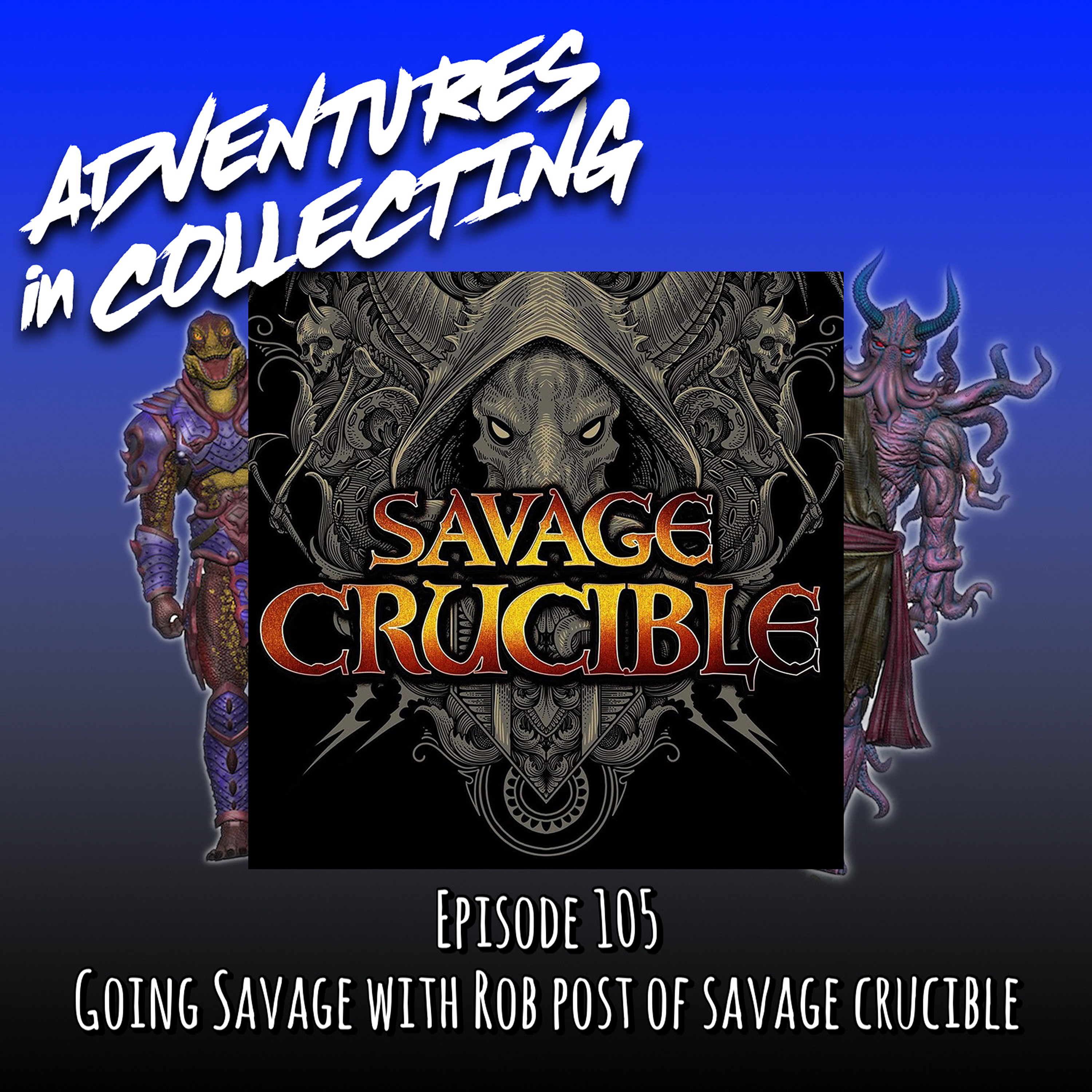 Going Savage with Rob Post of Savage Crucible