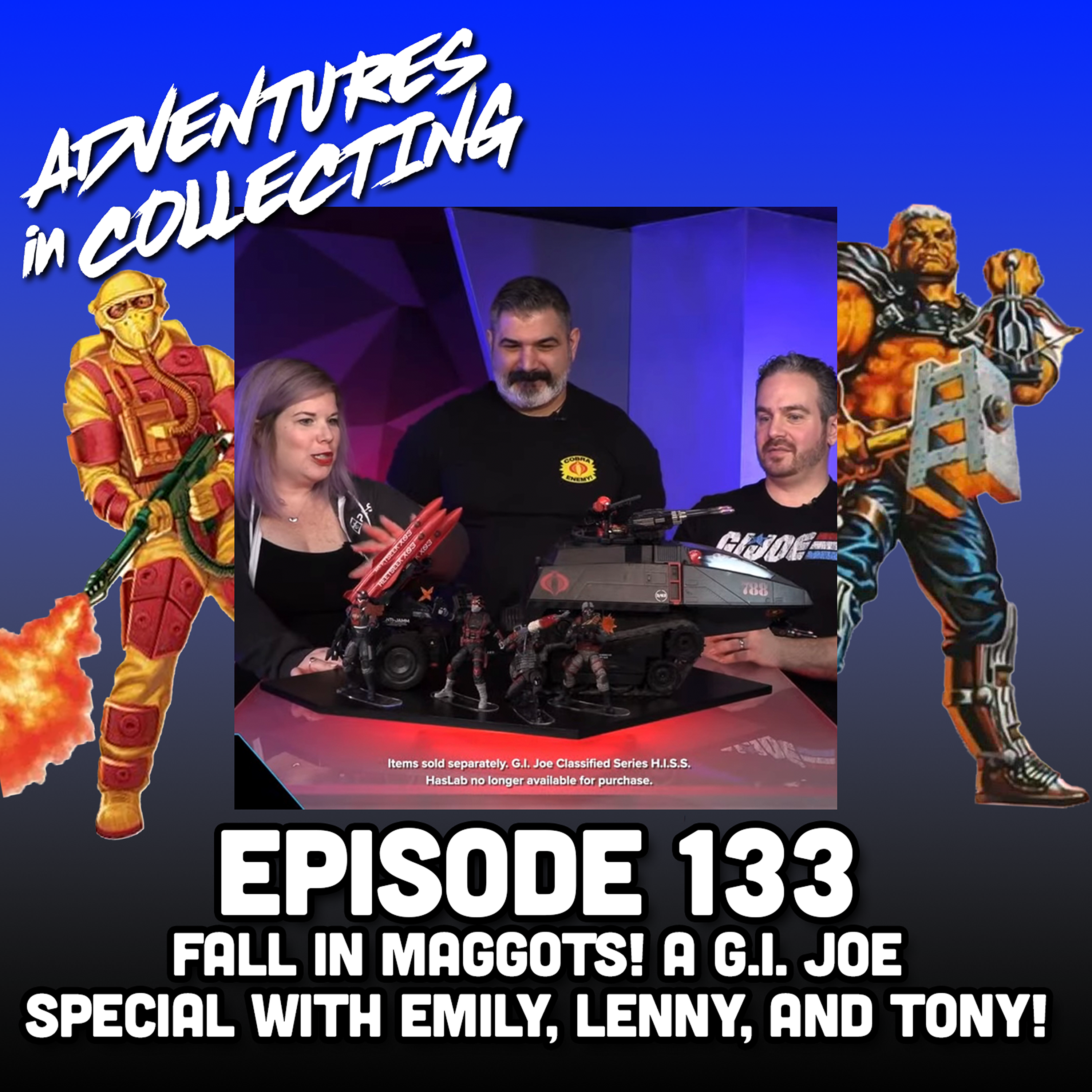 Fall in, Maggots! A G.I. Joe Special with Emily, Lenny, and Tony!