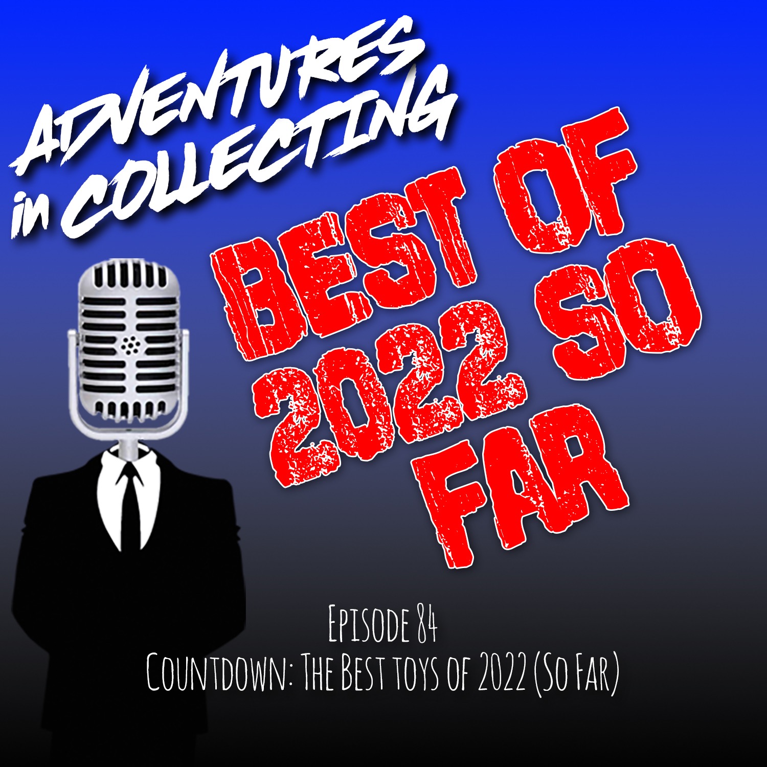 Adventures in Collecting Toy Collecting Podcast