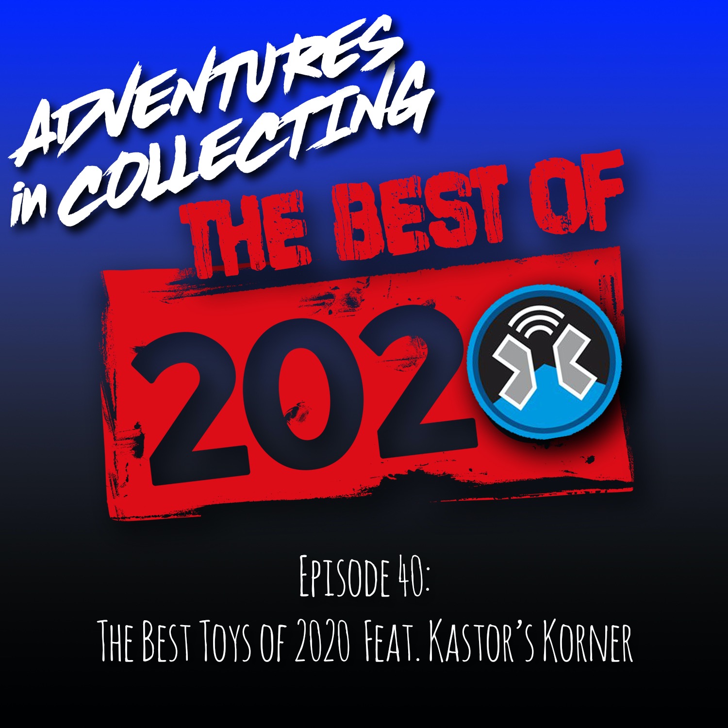 Adventures in Collecting Toy Collecting Podcast