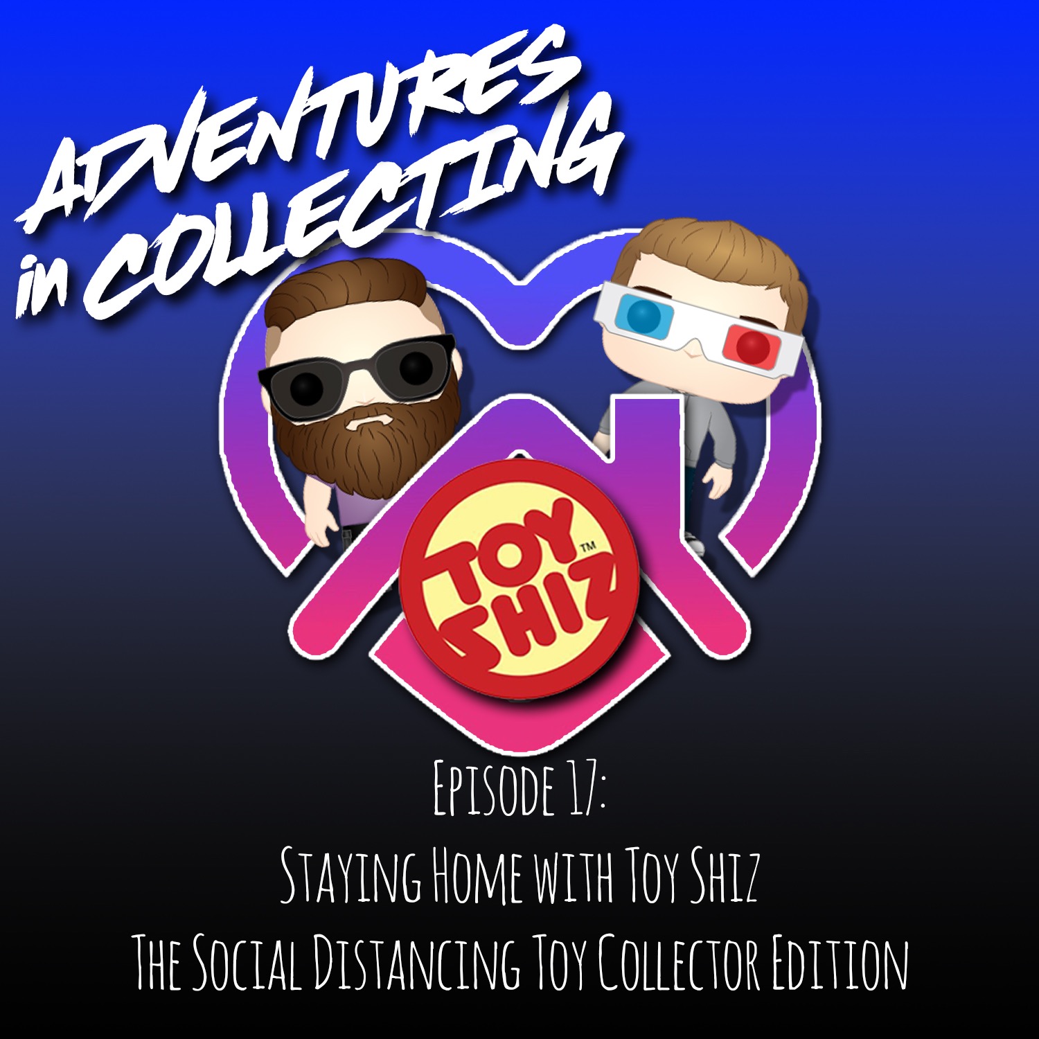 Adventures in Collecting Toy Collecting Podcast
